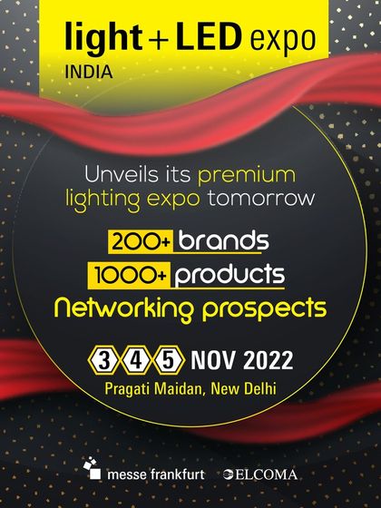 Our premium lighting expo unveils tomorrow, featuring 200+ brands and 1000+ products.