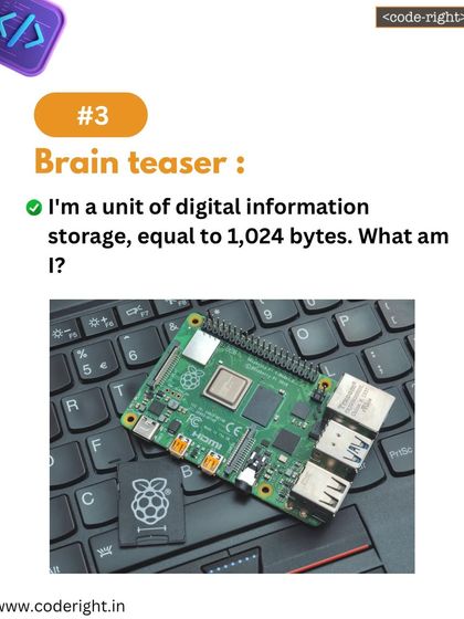 Brain Teaser: I'm a unit of digital information storage, equal to 1,024 bytes. What am I? This quiz question helps children learn about the units used to measure digital data.