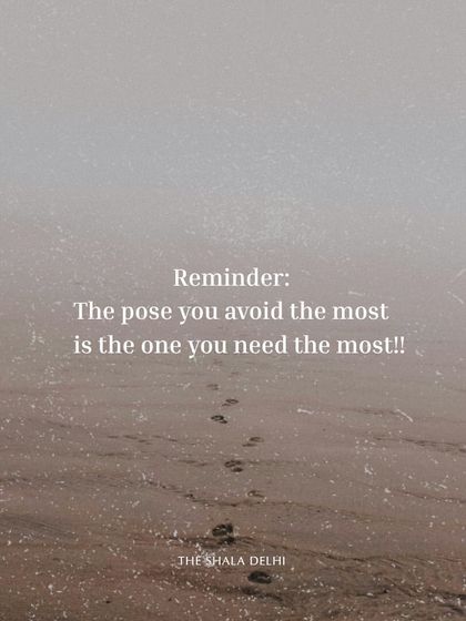 A simple reminder: The pose you avoid the most is often the one you need the most. Our practice teaches us to lean into challenges, as they often hold our greatest lessons.