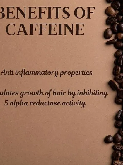Two key benefits of topical caffeine for hair and scalp are its anti-inflammatory properties and its ability to inhibit 5-alpha reductase activity, which is linked to hair loss.