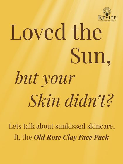 Loved the sun, but your skin didn't? Let's talk about sun-kissed skincare, featuring my Old Rose Clay Face Pack, designed to gently remove tan and restore brightness.