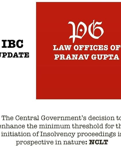A key NCLT ruling on the prospective nature of the enhanced minimum threshold for initiating insolvency. This update is vital for cases that were pending when the government changed the default amount.