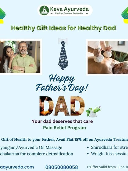 This Father's Day, give the gift of health. We offer a flat 15% off on treatments like Abhyangam massage, Panchakarma detox, and Shirodhara for stress, because your dad deserves that care.