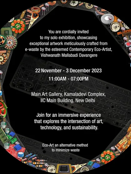 The invitation to my solo exhibition, highlighting the theme of exploring the beauty of contemporary art crafted from e-waste.