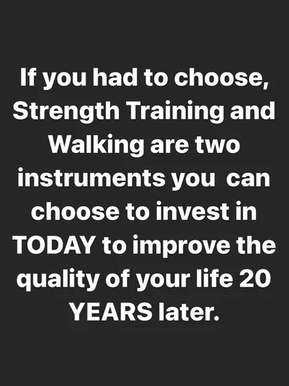 If you want to improve your quality of life 20 years from now, invest in two things today: Strength Training and Walking. Think of it as a Health SIP. The compound interest will pay off when you're 60 and still physically independent.