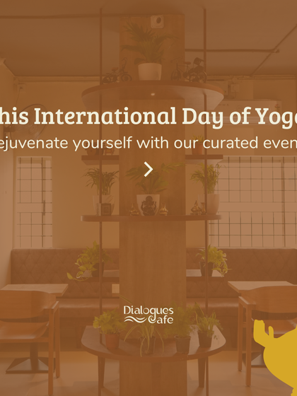 An announcement for our International Day of Yoga events, curated to help you rejuvenate and connect with your inner self.