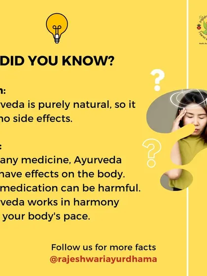 Myth: Ayurveda is natural, so it has no side effects. Fact: Like any medicine, Ayurvedic herbs can have powerful effects. This is why self-medication can be harmful and professional guidance is essential.