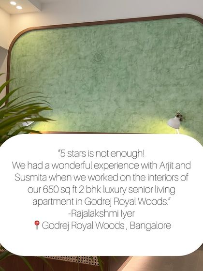 "5 stars is not enough! We had a wonderful experience with Arjit and Susmita." It was a pleasure designing this 650 sq ft luxury senior living apartment at Godrej Royal Woods. We're so glad you loved the experience, Rajalakshmi!