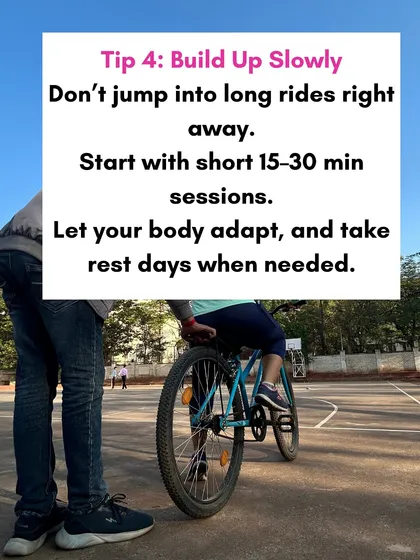 Don't try to ride for hours on your first day. I design beginner cycling plans that build up slowly, starting with short 15 to 30 minute sessions to let your body adapt and prevent injury.