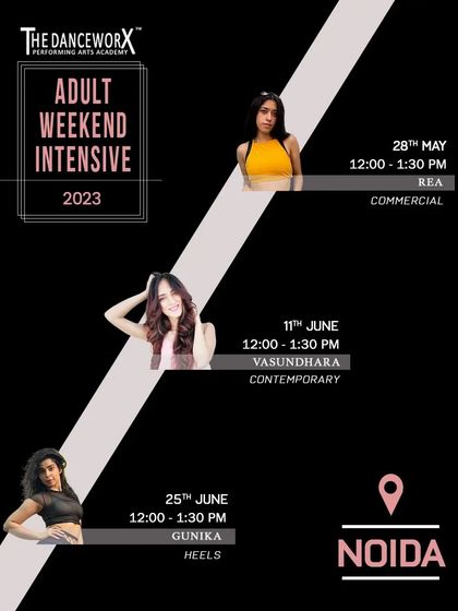 Our Noida Adult Weekend Intensive schedule, offering workshops in Commercial, Contemporary, and Heels.