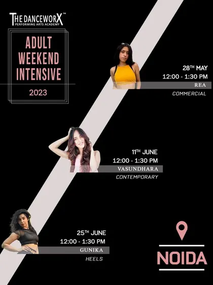 Our Noida Adult Weekend Intensive schedule, offering workshops in Commercial, Contemporary, and Heels.