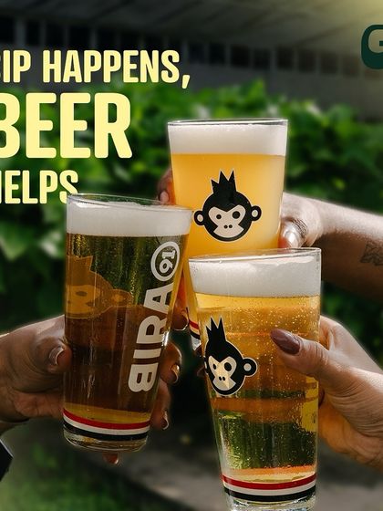 Sip happens, beer helps. A toast with friends is the best way to unwind and let the good times flow.