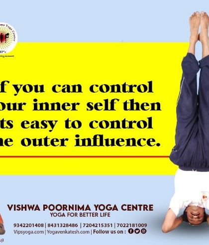 "If you can control your inner self then it's easy to control the outer influence." This powerful message is paired with an image of me in a headstand, a pose that requires immense inner focus and control, symbolizing the mental strength we cultivate.