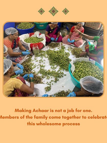 Making achaar is not a job for one person. It's a community effort where members of our team come together to sort, clean, and prepare the ingredients with care, celebrating the process together.