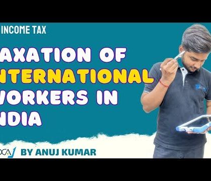 Thumbnail for our video on the taxation of international workers in India, explaining the laws for foreigners working in the country.
