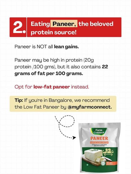 Paneer is not a lean protein source. It has almost as much fat as it has protein. If you're serious about your goals, switch to a low-fat paneer. It makes a huge difference.