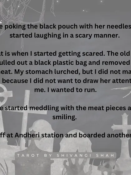 A story about a chilling encounter on a Mumbai local train with a woman performing a strange ritual with black ash and meat.