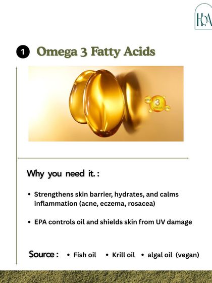 Omega-3 fatty acids are essential for skin health. They strengthen the skin barrier, hydrate, calm inflammation associated with acne and eczema, and even help control oil production. You can find them in fish oil, krill oil, or vegan algal oil.