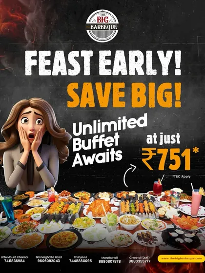 Feast early, save big. An unlimited buffet awaits you for just ₹751. Why wait to indulge?