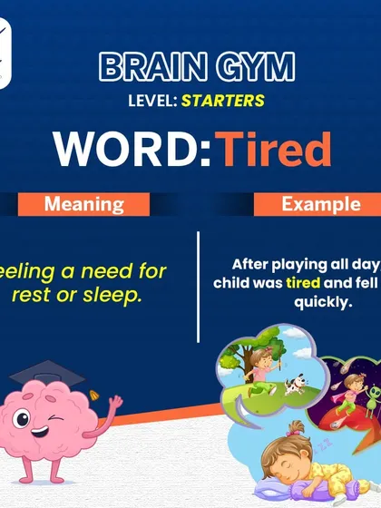 Let's start with a basic word: 'Tired'. It means feeling a need for rest or sleep. Even simple words are the foundation of effective communication.