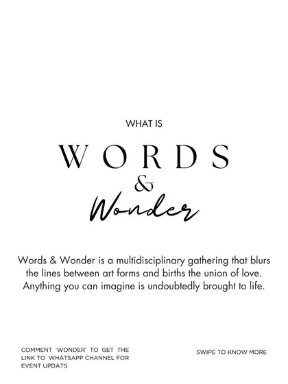 Defining 'Words & Wonder' as a multidisciplinary gathering that blurs the lines between art forms to birth a union of love.