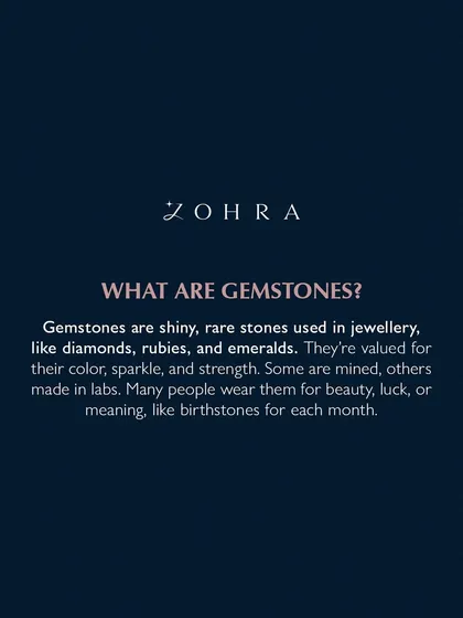 What are gemstones? They are shiny, rare stones used in jewellery, like diamonds, rubies, and emeralds. They are valued for their colour, sparkle, and strength. Many people wear them for beauty, luck, or meaning, like birthstones for each month.