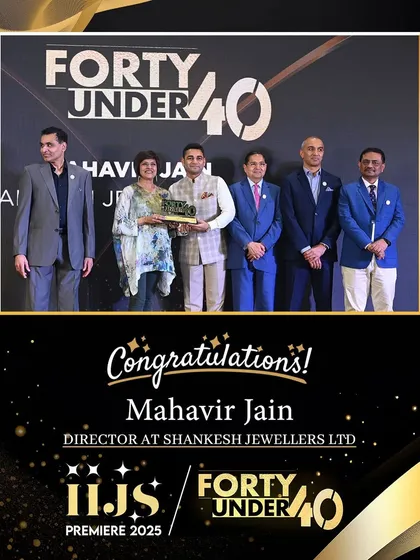 We congratulate our Director, Mr. Mahavir Jain, for being honored with the coveted '40 Under 40' award at IIJS Premiere 2025, recognizing him as a leader in the industry.