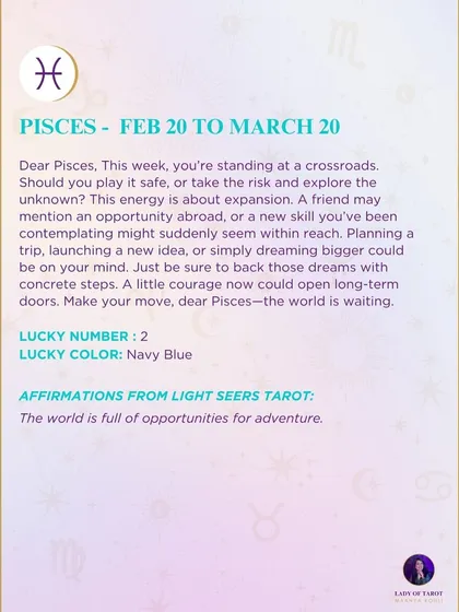A weekly tarot forecast for Pisces. You're standing at a crossroads. This energy is about expansion, so make your move. The world is waiting.