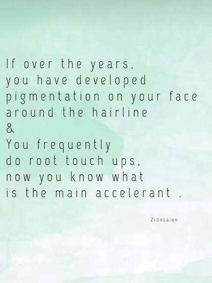 Pigmentation around the hairline can also be accelerated by frequent root touch-ups. This is because the color and peroxide come into direct contact with the skin.
