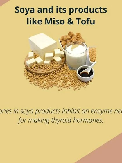 Information on how soy products can affect thyroid hormone production.