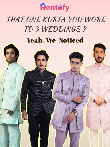 That one kurta you wore to three weddings? Yeah, I noticed. Time for an upgrade with my collection of unique rental outfits.