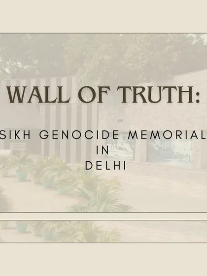 A title card image for the "Wall of Truth: Sikh Genocide Memorial in Delhi." The stark, minimalist design of the memorial itself is reflected in this graphic, emphasizing the gravity of the event it commemorates.