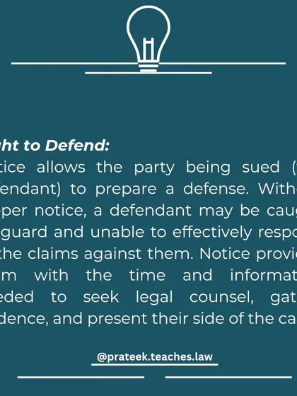 The right to defend is protected by a proper notice. It gives the defendant the time and information needed to seek legal counsel and prepare their case.