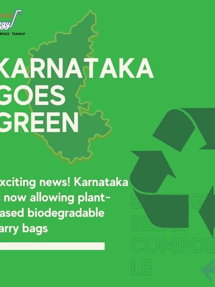 Exciting news from Karnataka. The state's move to allow plant-based biodegradable carry bags is a significant step towards sustainability and a major opportunity for green entrepreneurs.