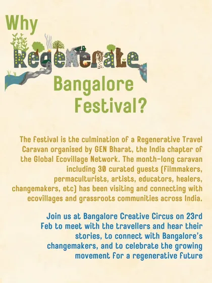 The Regenerate Bangalore Festival was the culmination of a month-long caravan visiting ecovillages across India. It was a day to hear their stories and connect with Bangalore's own changemakers.