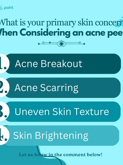 What is your primary concern when considering an acne peel? Whether it's breakouts, scarring, or uneven texture, our customized peels are formulated to target your specific skin issues.