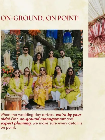 My dedicated team on-ground, ready to make the magic happen. We are by your side throughout the celebration, managing every detail with expert planning and coordination.