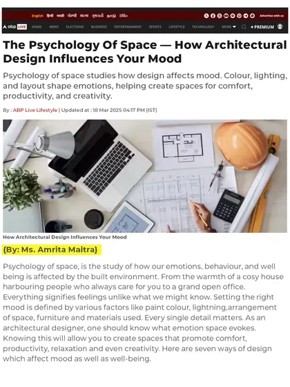 Our founder, Amrita Maitra, was featured in an article for ABP Live, where she shared her expert insights on "The Psychology of Space" and how architectural design influences mood and well-being.