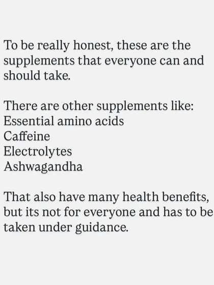 To be honest, whey, creatine, vitamin D, and omega-3 are the core supplements most people can consider. Other supplements like caffeine or ashwagandha can have benefits, but they are not for everyone and should be taken under guidance.
