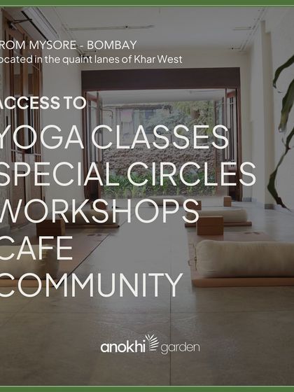 An invitation to join our wellness community. As a member, you get access to yoga classes, special circles, workshops, our cafe, and a supportive community in the quaint lanes of Khar West.