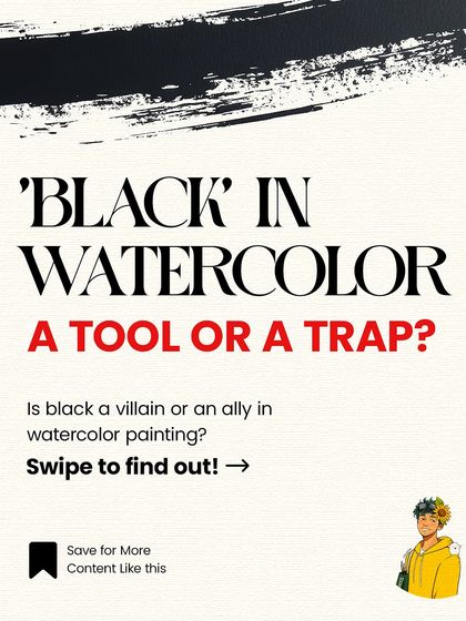 'Black' in watercolor: a tool or a trap? This is the first slide of an educational carousel I created to help artists understand how and when to use black paint effectively.