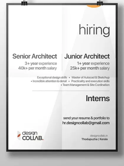 I help firms find talent at all levels. This clear and effective ad from Design Collab in Kerala targets Senior Architects, Junior Architects, and Interns, with specific salary details to attract the right candidates quickly.