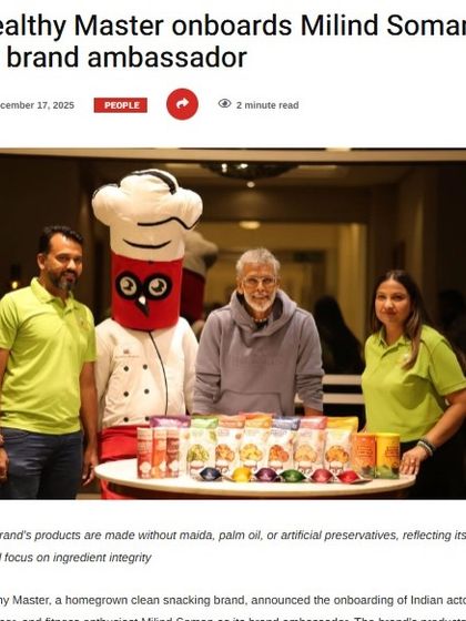 Another news feature announcing Milind Soman as our brand ambassador. The article notes that our products are made without maida, palm oil, or artificial preservatives.