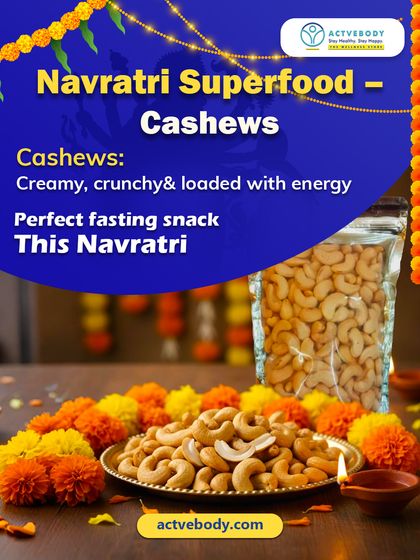 Here's a Navratri superfood for you: cashews! This festive image explains that cashews are a creamy, crunchy, and energy-loaded snack, perfect for keeping you fueled during fasting.