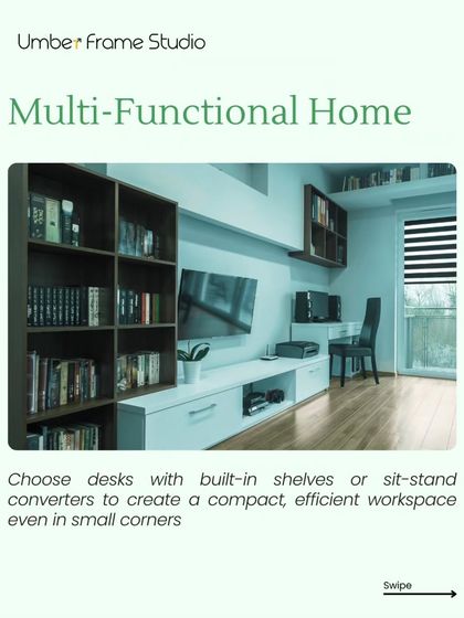 Create a multi-functional home office even in a small corner with desks that have built-in shelves or sit-stand converters for an efficient workspace.