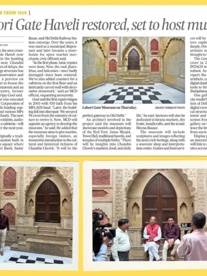 A feature in the Hindustan Times on the restoration of the 96-year-old Lahori Gate Haveli. The article details our work in transforming the once-crumbling structure into a museum and interpretation center.