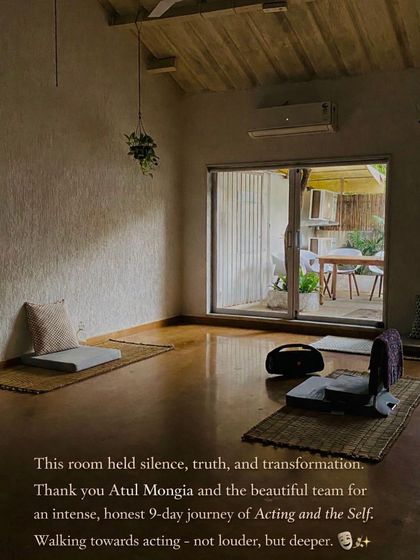 This was my space for transformation. The room where I spent 9 days on an intense journey of 'Acting and the Self' with Atul Mongia's team, focusing on finding truth and silence in performance.