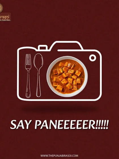 When you're happy, you smile and say cheese. When you eat our food, you smile and say "Paneer!"