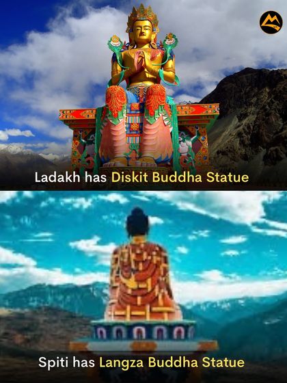 Giant Buddha statues watching over the valleys. Ladakh has the Diskit Buddha Statue in Nubra Valley, and Spiti has the Langza Buddha Statue.