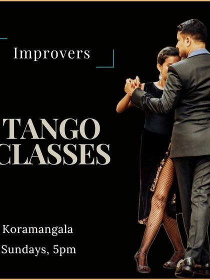 This is an announcement for my Improvers Tango Classes in Koramangala, designed for those who have completed a beginners course. It's a space for dancers to refine their technique, improve their walk, and deepen their understanding of the dance.